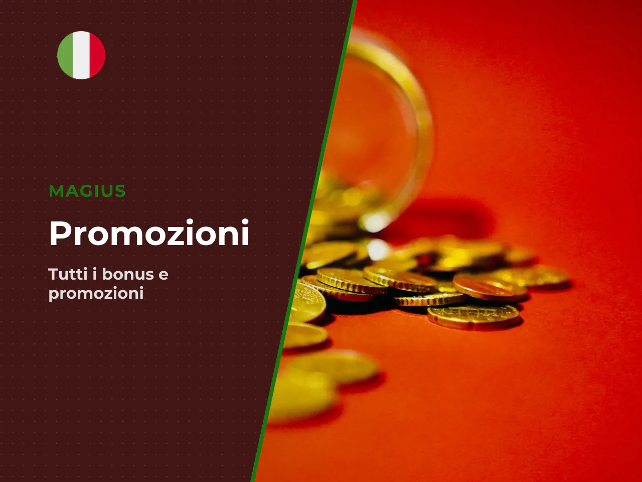 Quali bonus sono disponibili su Magius
