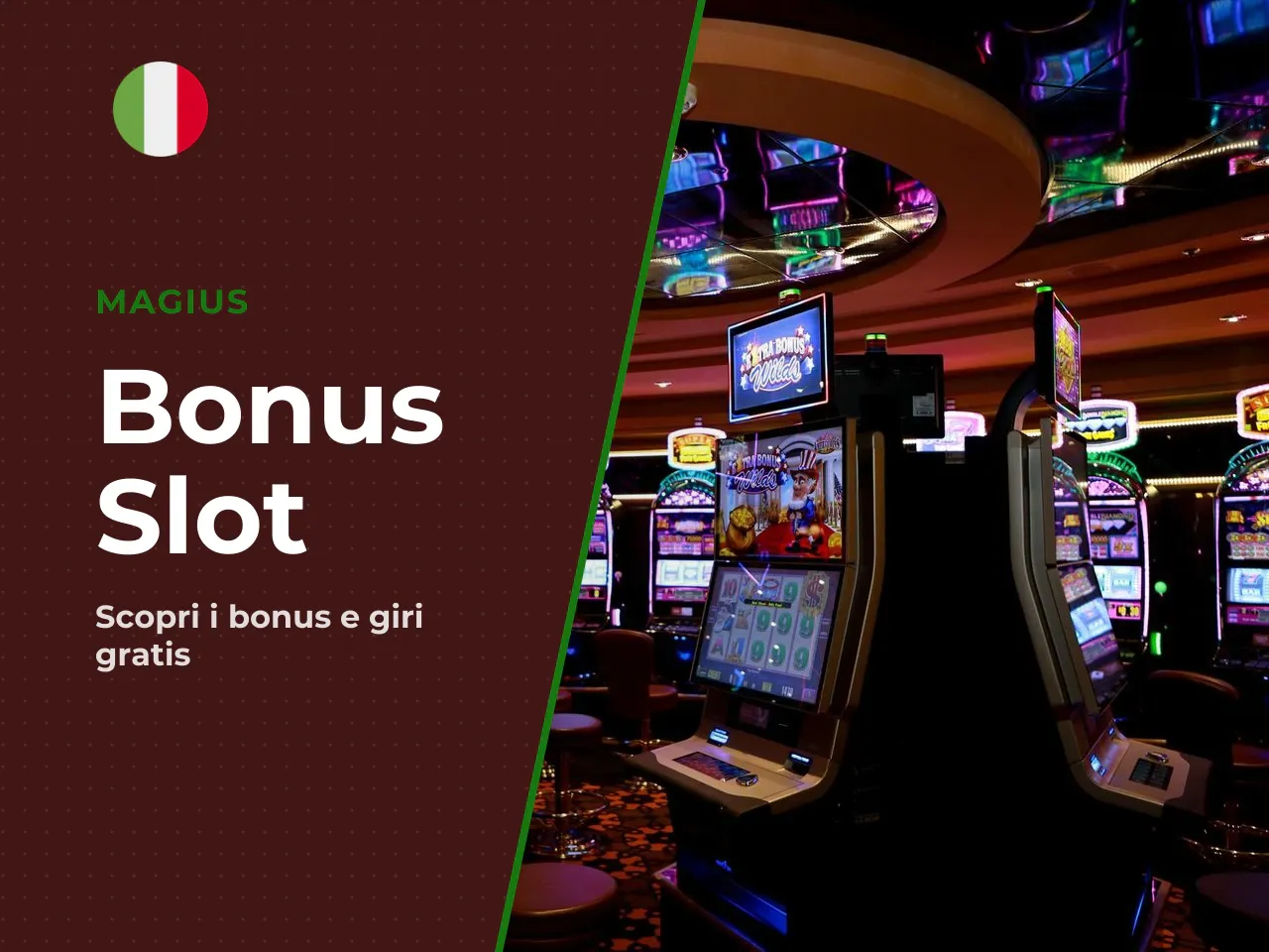 Bonus, giri gratis e condizioni da
