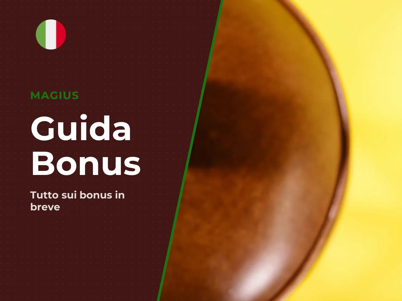 In sintesi il Magius bonus in