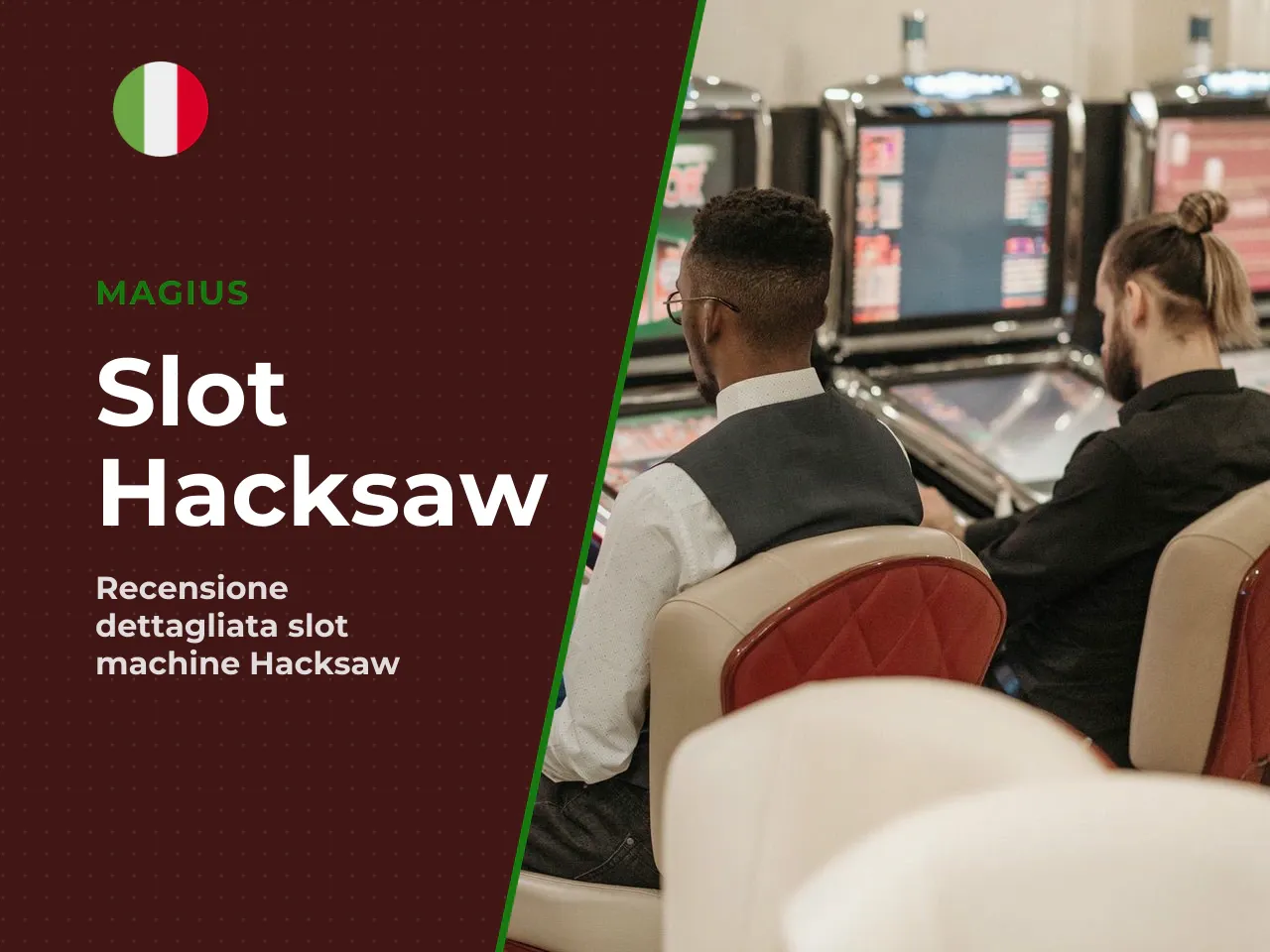 Hacksaw Gaming e formato della slot